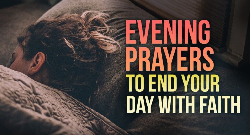 Evening Prayers to End the Day with Gratitude